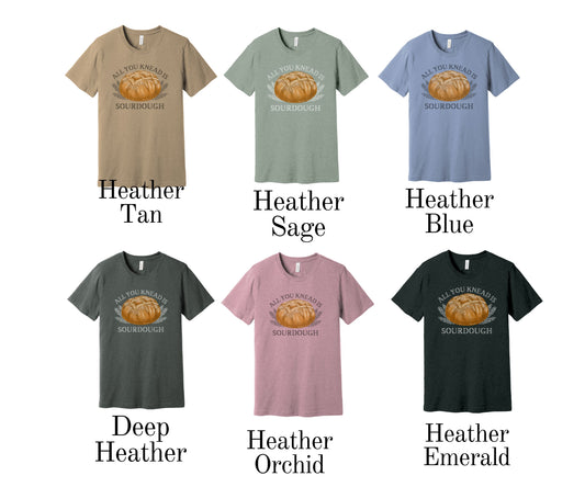 All You Knead Is Sourdough Short Sleeve